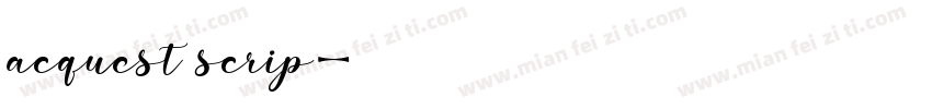 acquest scrip字体转换